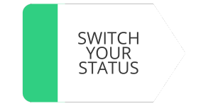 SWITCH YOUR STATUS